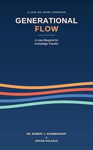 Newly released book Generational Flow: A Lean Blueprint for Knowledge Transfer
